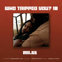 Mr.55 - WhoTrippedYou Vol.18 by THE DEEPSOULJA RADIO NETWORK