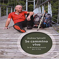 SLOW BOOKS | BENESSERE &amp; SALUTE | ANDREA SPINELLI - SE CAMMINO VIVO by RADIO FRANCIGENA - LA VOCE DEI CAMMINI