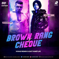 Brown Rang X Cheques (Hip Hop Flip) - NINAd &amp; SATYAM by All Indian DJs Drive