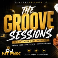 GROOVING SESSIONS INTRODUCING DJ NT PAX by DJ NT PAX
