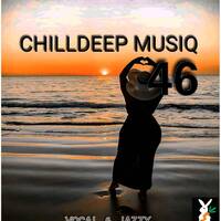 CHILLDEEP MUSIQ 46 by CHILLDEEP MUSIQ