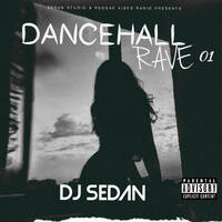 DJ Sedan x Reggae Vibes Music - DanceHall Rave EP 1 by DJ Sedan