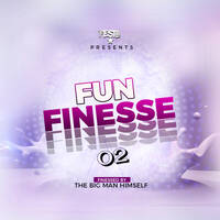 DJ FESTA FUN FINESSE 2 by Dj Festa 254
