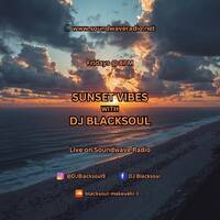 Sunset Vibes with DJ Blacksoul