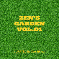 Zen's Garden Vol 01 by Zen Zikhali