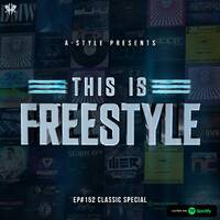 A-Style presents This Is Freestyle EP152 @ RHR.FM 04.12.19 by A-Style - Harder Styles DJ