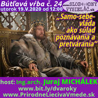 Bútľavá vŕba 24 - 2020-05-19 „Samo-sebe-vláda ako súlad poznávania a pretvárania“ by Slobodný Vysielač