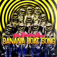 Banana Boat Song (Harry Belafonte cover by The Monster Band) by Kaptain Bigg