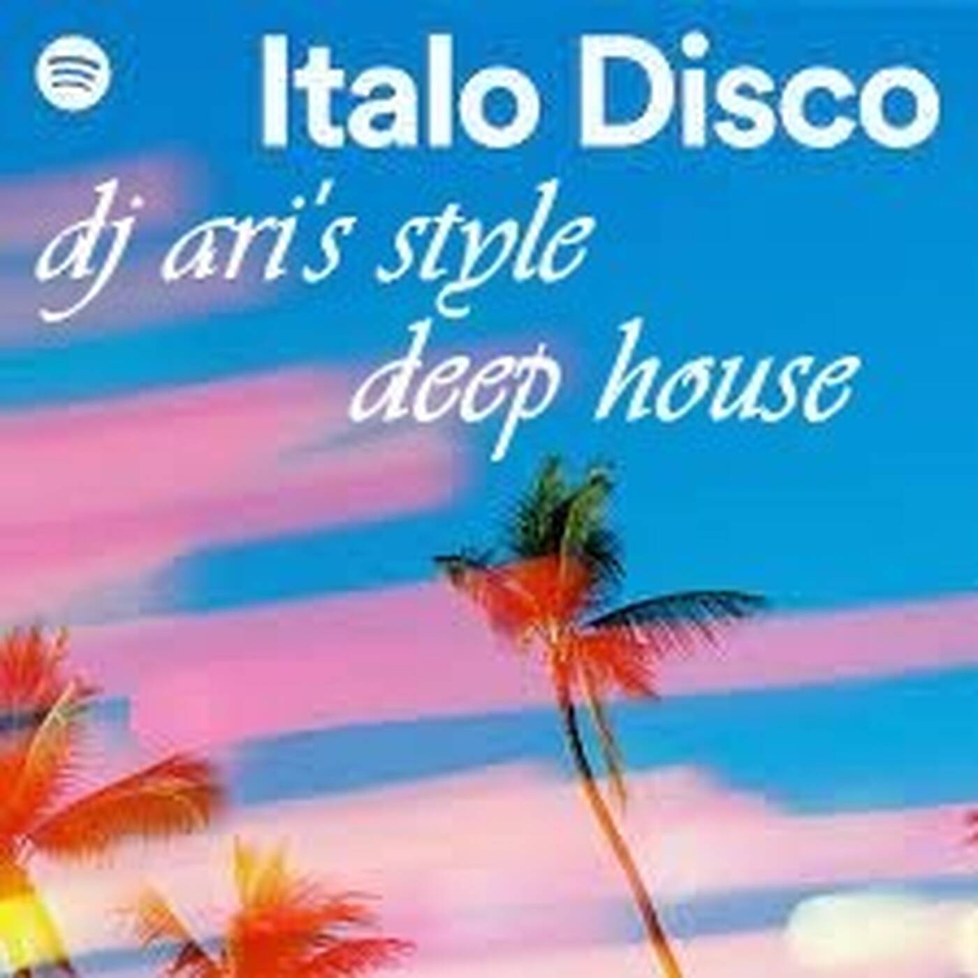 DJ ARI'S STYLE #ITALO DISCO &DEEP HOUSE&FEVER#2022 episode artwork