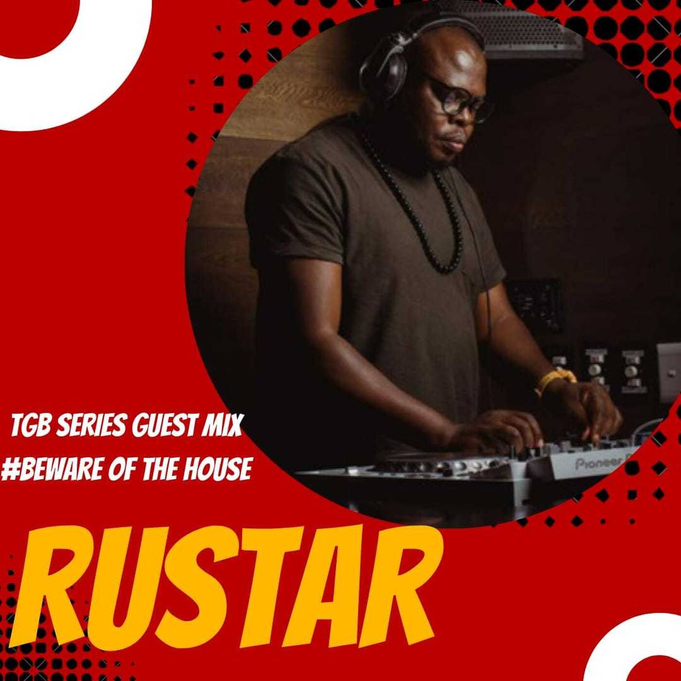TGB 20: The Guest Mix - RustaR episode artwork