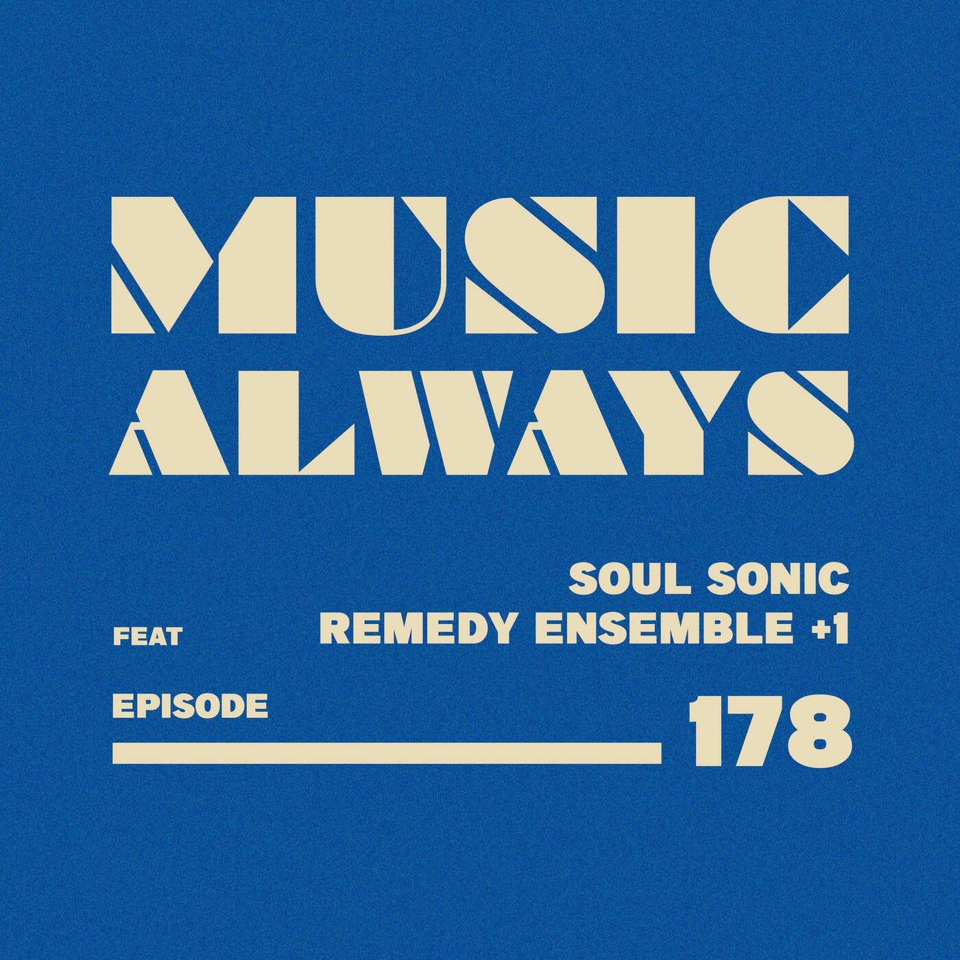 E178 Music Always x Soul Sonic Remedy Ensemble +1 episode artwork