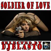 Soldier of Love by DjBlasto