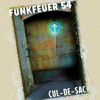 Funkfeuer 54 - Cul-de-sac by Funkfeuer 54