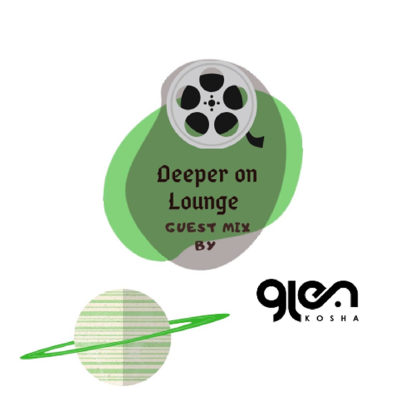 Deeper On Lounge Guest- Mixed By Glen Kosha episode artwork