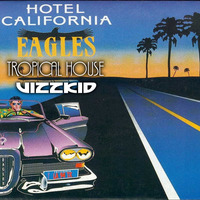 Hotel California - tropical house - Vizzkid by VNAY (Vizzkid)
