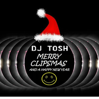 Dj tosh - merry clipsmas by tosh