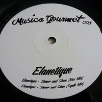 Elanetique - Sinner & Slave EP - OUT NOW on Musica Gourmet