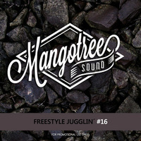 Mangotree Sound - Freestyle Juggling Vol 16 - Slow Wine Edition II by Mangotree Sound