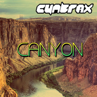 Cyntrax - Canyon (Original Mix) [OUT NOW ON BEATPORT] by Cyntrax