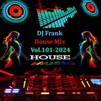 DJ Frank House Mix Vol.101-2024 by DJ Nineteen Seventy One
