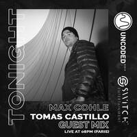 SWITCH CODE #EP391 - Max Cohle invite Tomas Castillo by Switch Code by Switch Entertainment