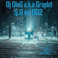 Dj OleG a.k.a Graphit - S.G vol 002 by Dj Max Rudich