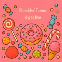 Ramblin’ Tunes - digestive by Pat