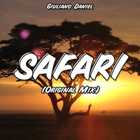 Giuliano Daniel - Safari (Free Download Mix) by Giuliano Daniel