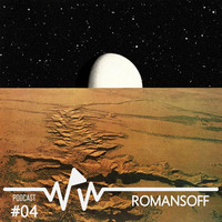 Romansoff - We Play Wax Podcast #04 by We Play Wax