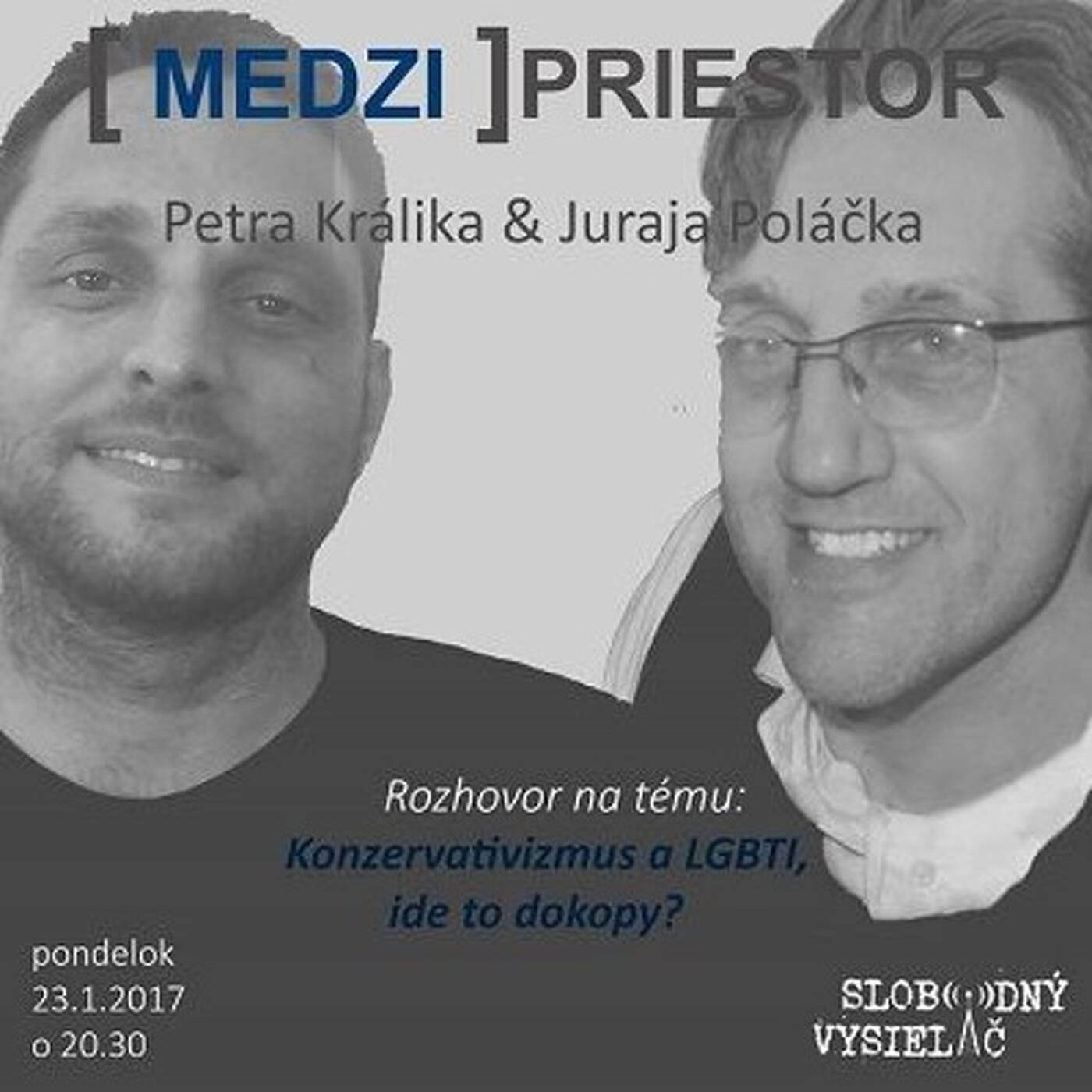 Medzipriestor 54 - 2017-01-23 Konzervativizmus a LGBTI, ide to dokopy? episode artwork