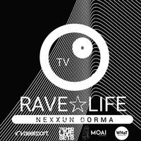 NEXXUN DORMA@ RAVE LIFE TV BOILER ROOM EDITION march 23 by Nexxunz Dørma