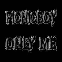 ONLY ME by Picnicboy