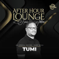 After Hour Lounge - Special Edition (Guest Mix - A) mixed by Tumi by After Hour Lounge