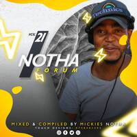 Notha Forum Vol 21 Mixed &amp; Compiled By Mickies Notha by Mickies Notha