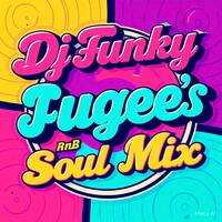 Dj Funky Fugee's RnB Soul Session Mix 2025 by Dj Funky Fugee