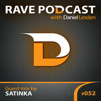 Daniel Lesden - Rave Podcast 052: guest mix by Satinka (Ireland) by Daniel Lesden