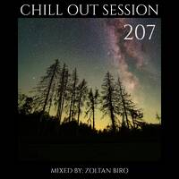 Zoltan Biro - Chill Out Session 207 by Zoltan Biro