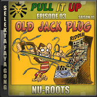 Pull It Up - Episode 03 - S10 by DJ Faya Gong