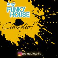In My Funky House Vol : 69 by Claudio!