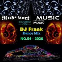 DJ Frank Dance Mix NO.54-2026 by DJ Nineteen Seventy One
