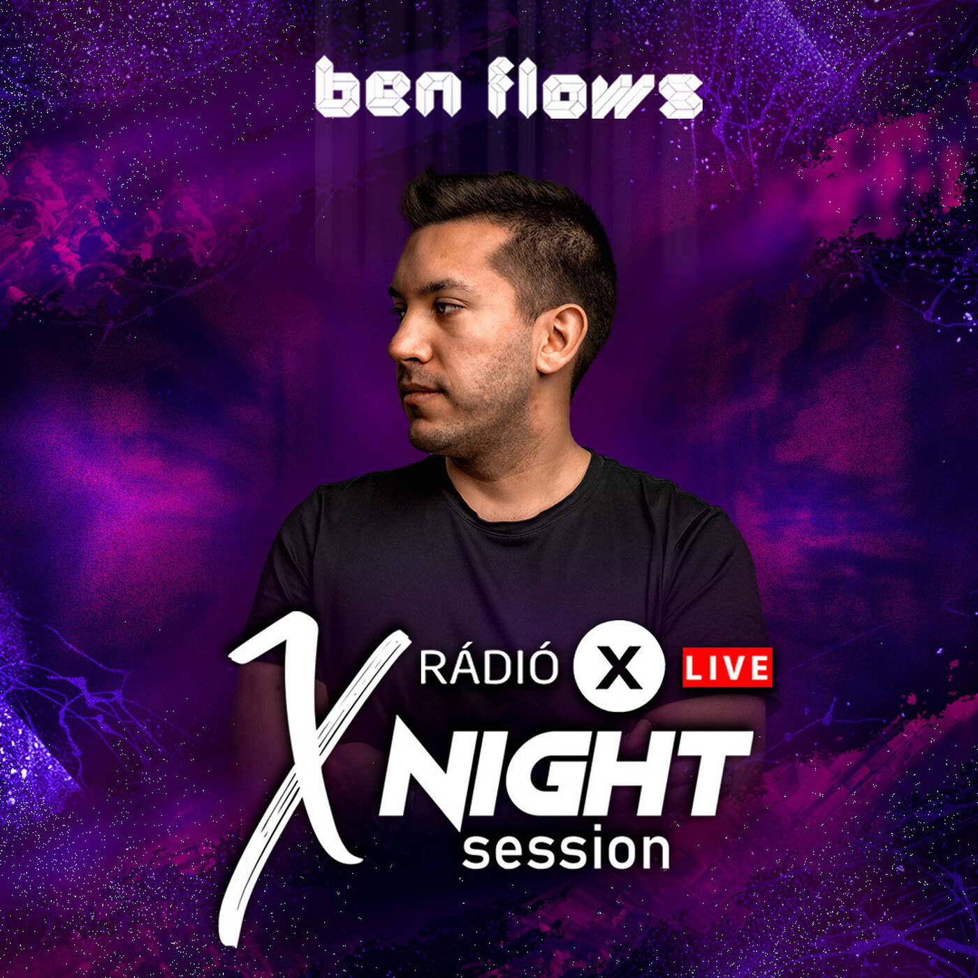X NIGHT SESSION - BEN FLOWS - 2025.07.16