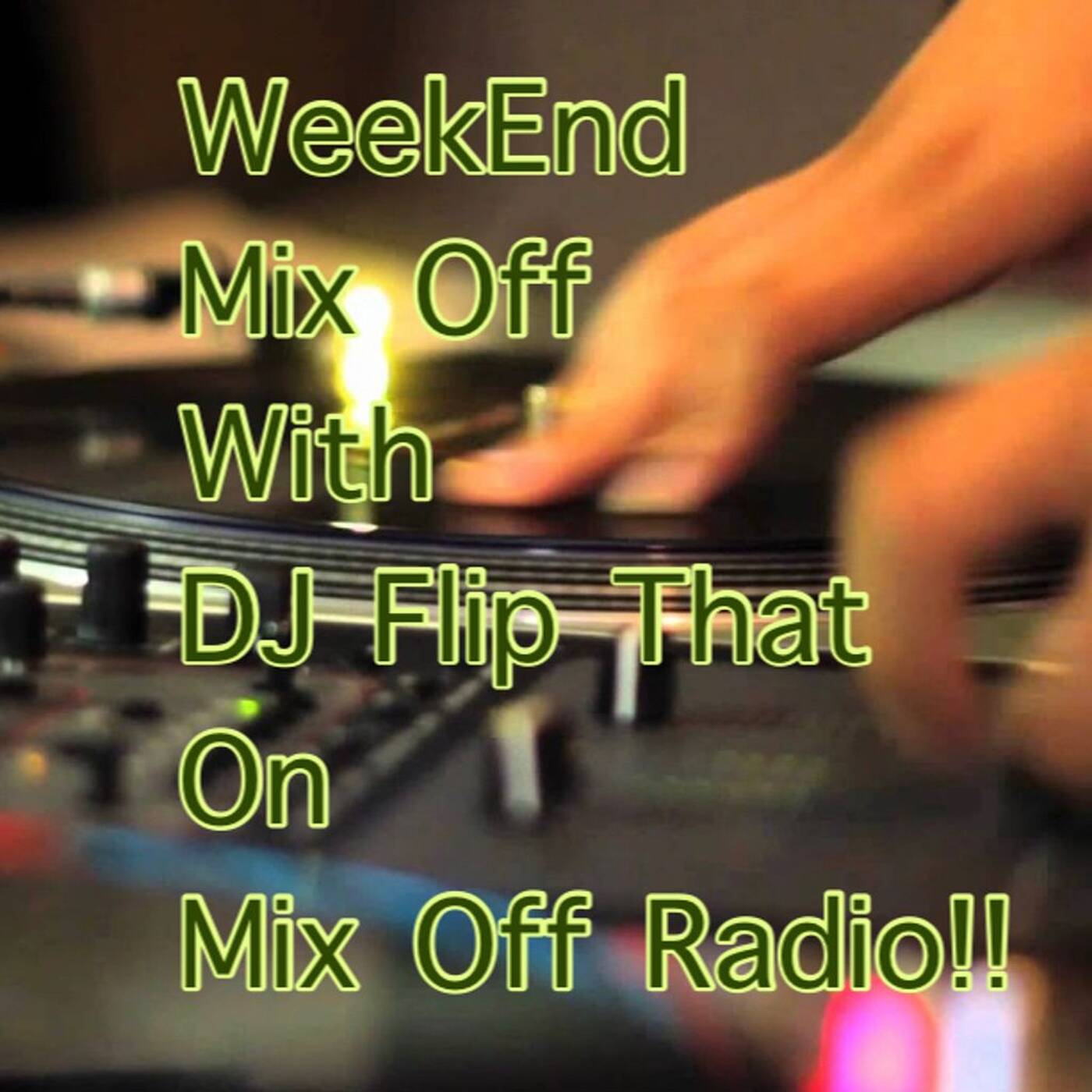 WeekEnd Mix Off 7/23/21 newmusic, music variety, old school music, remixes, club music, top 40, episode artwork