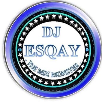 DJ Esqay The mix monster