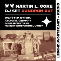 A night with Martin l Gore | dj set Gudrun Gut 2003 by Le son du Vortex | Radio