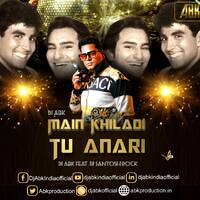 Main Khiladi Tu Anari -Dj Abk by Dj Abk India