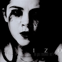 Do You Remember Me? by IZO