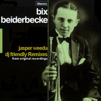 Clarinet Marmalade (DJ Jasper Weeda Remix)- Bix Beiderbecke by DJ Jasper Weeda