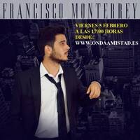 ENTREVISTA A:" FRANCISCO MONTERREY" (FEBRERO 2016) by ONDAAMISTAD