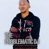 The Problematic DJ