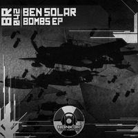 Ben Solar - Bomb (Out now on Bunk3r r3cords) by Ben Solar